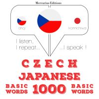 Čeština - japonština: 1000 základních slov