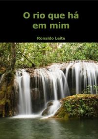 O Rio Que Há Em Mim