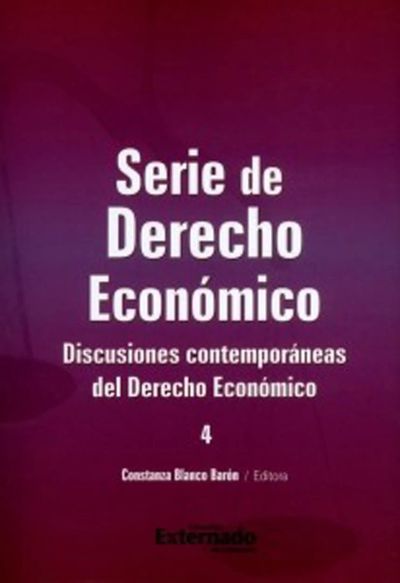 Discusiones contemporáneas del Derecho Económico.