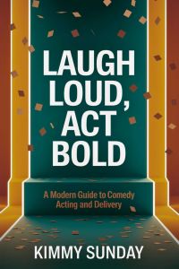 Laugh Loud, Act Bold