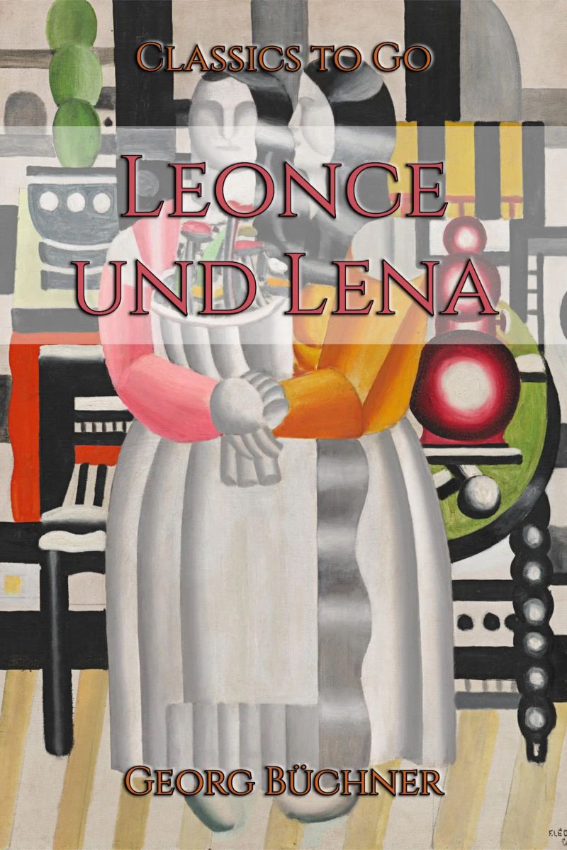 Georg Büchner: Leonce und Lena