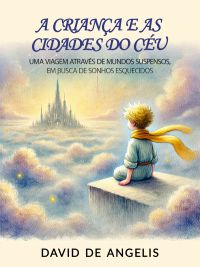 A Criança E As Cidades Do Céu