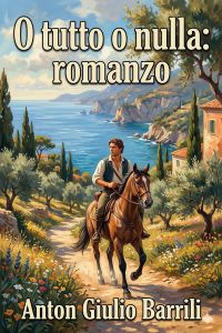 O tutto o nulla: romanzo