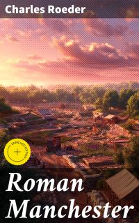 Roman Manchester