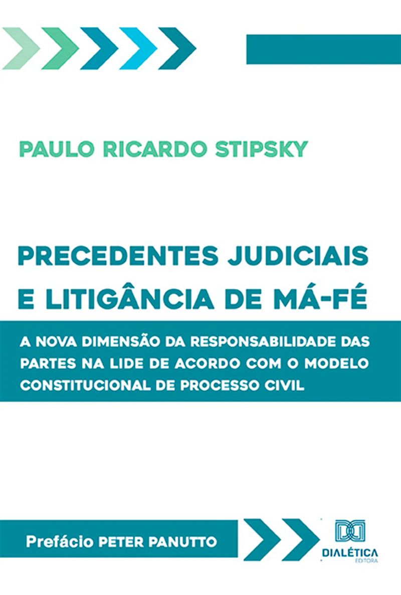 Precedentes judiciais e litigância de má-fé