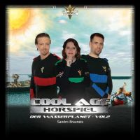 Cool Age Hörspiel: Der Wasserplanet, Vol. 2
