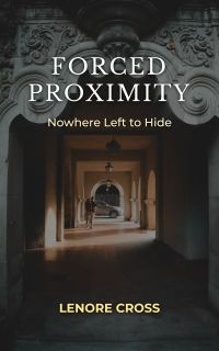 FORCED PROXIMITY