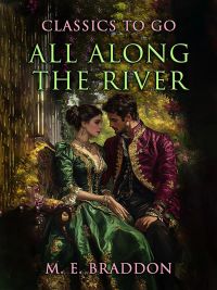 All Along the River