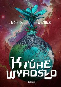 Które wyrosło