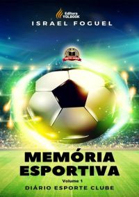 Memória Esportiva - Volume 1