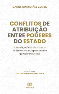 Conflitos de atribuição entre Poderes do Estado