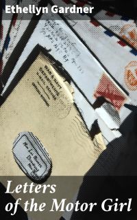 Letters of the Motor Girl