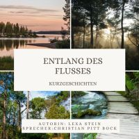 Entlang des Flusses