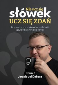 Nie ucz się słówek, ucz się zdań