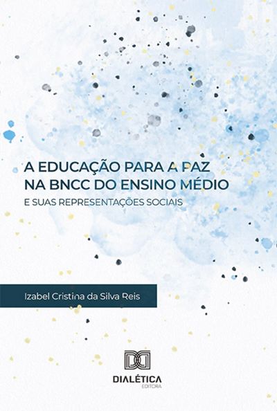 A Educação para a Paz na BNCC do Ensino Médio e suas Representações Sociais