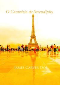 O Contrário De Serendipity
