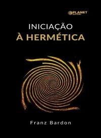 Iniciação à hermética (traduzido)