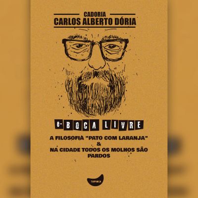 A filosofia "Pato com laranja" & Na cidade todos os molhos são pardos