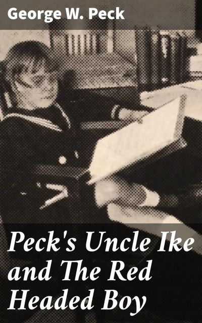 Peck's Uncle Ike and The Red Headed Boy