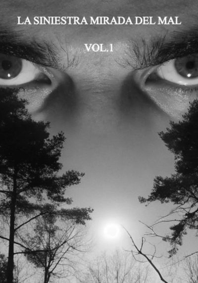 La Siniestra Mirada Del Mal