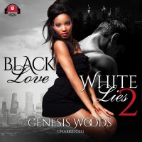 Black Love, White Lies 2