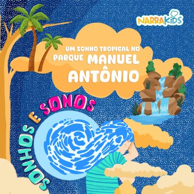 Um Sonho Tropical no Parque Manuel Antônio - Relaxamento para Crianças