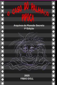 O Caso Do Palhaço Pipoca