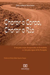 Chorar o Corpo, Chorar o Rio