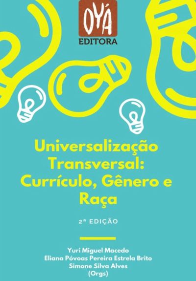 Universalização Transversal: Currículo, Gênero E Raça