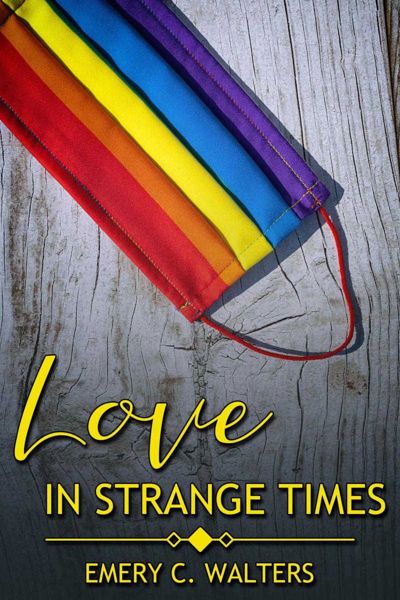 Love in Strange Times