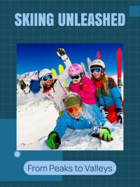 Skiing Unleashed