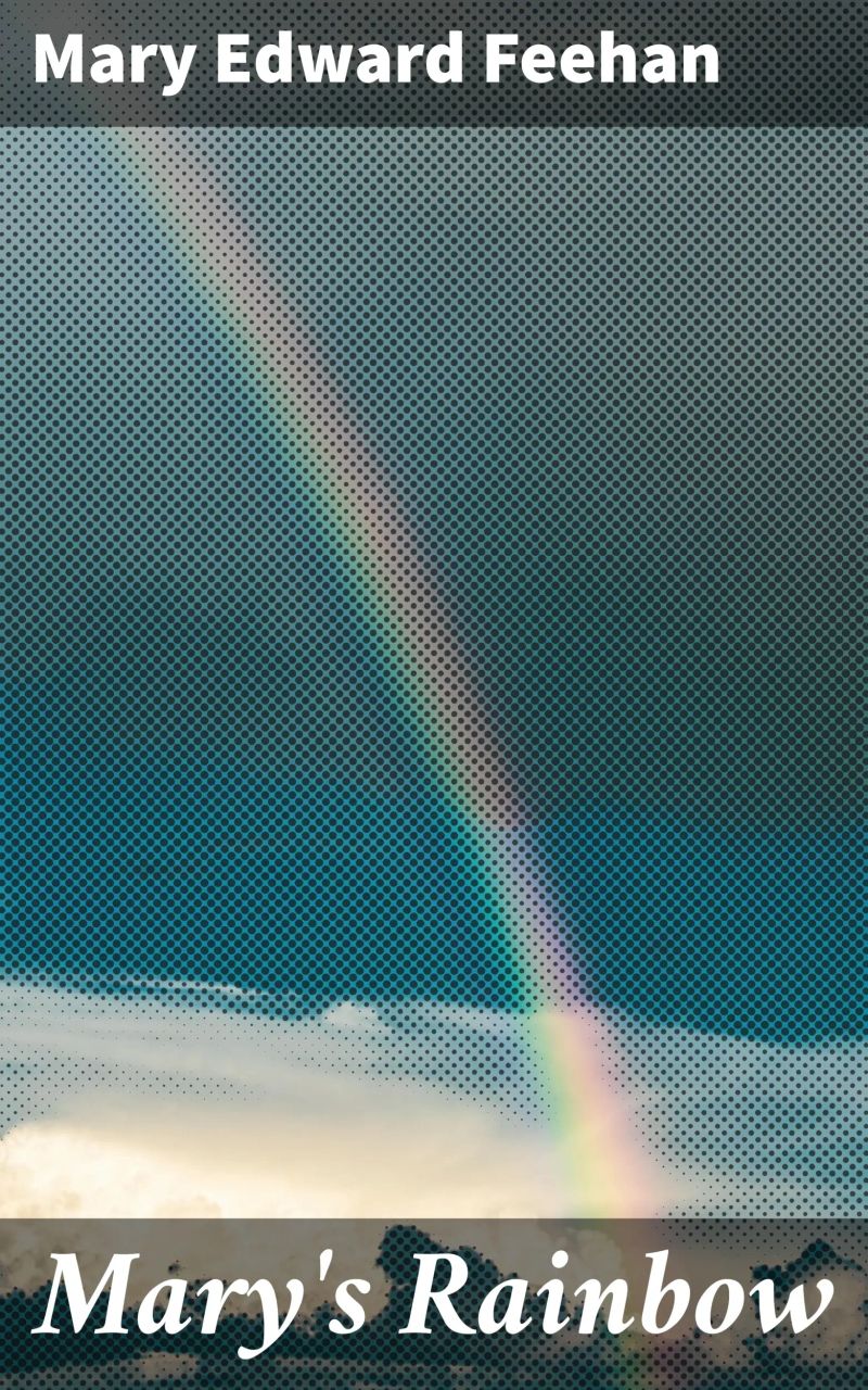 Mary's Rainbow