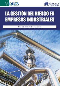 La Gestión Del Riesgo En Empresas Industriales
