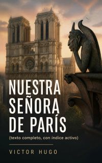 Nuestra Señora de París (texto completo, con índice activo)