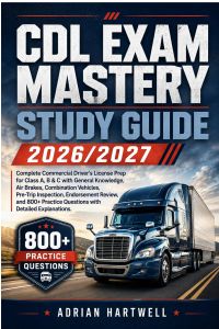 CDL EXAM MASTERY STUDY GUIDE 2026/2027