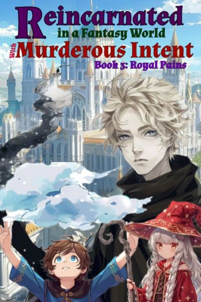 Reincarnated in a Fantasy World with Murderous Intent 3