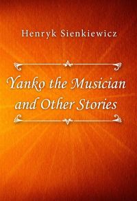 Yanko the Musician and Other Stories