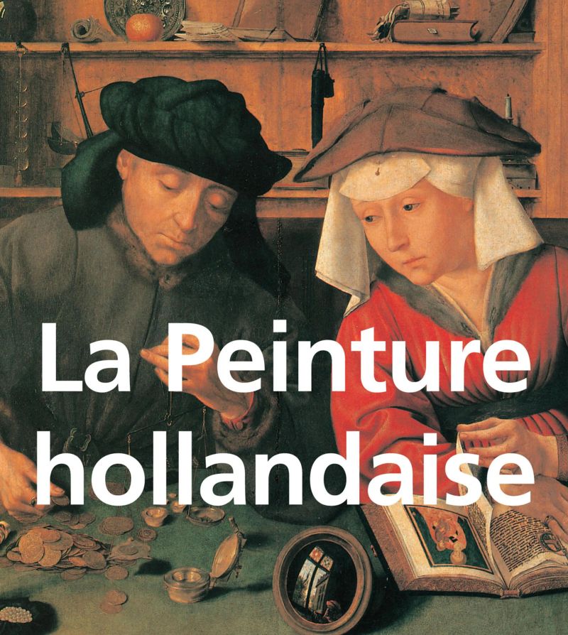 La Peinture hollandaise