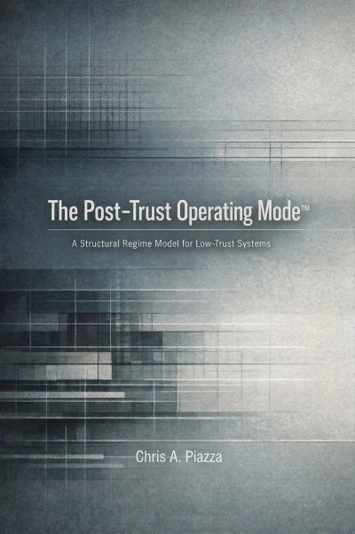 The Post-Trust Operating Mode