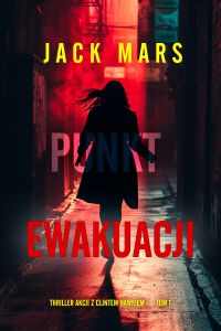 Punkt ewakuacji (Thriller akcji z Clintem Hawkiem — Tom 1)
