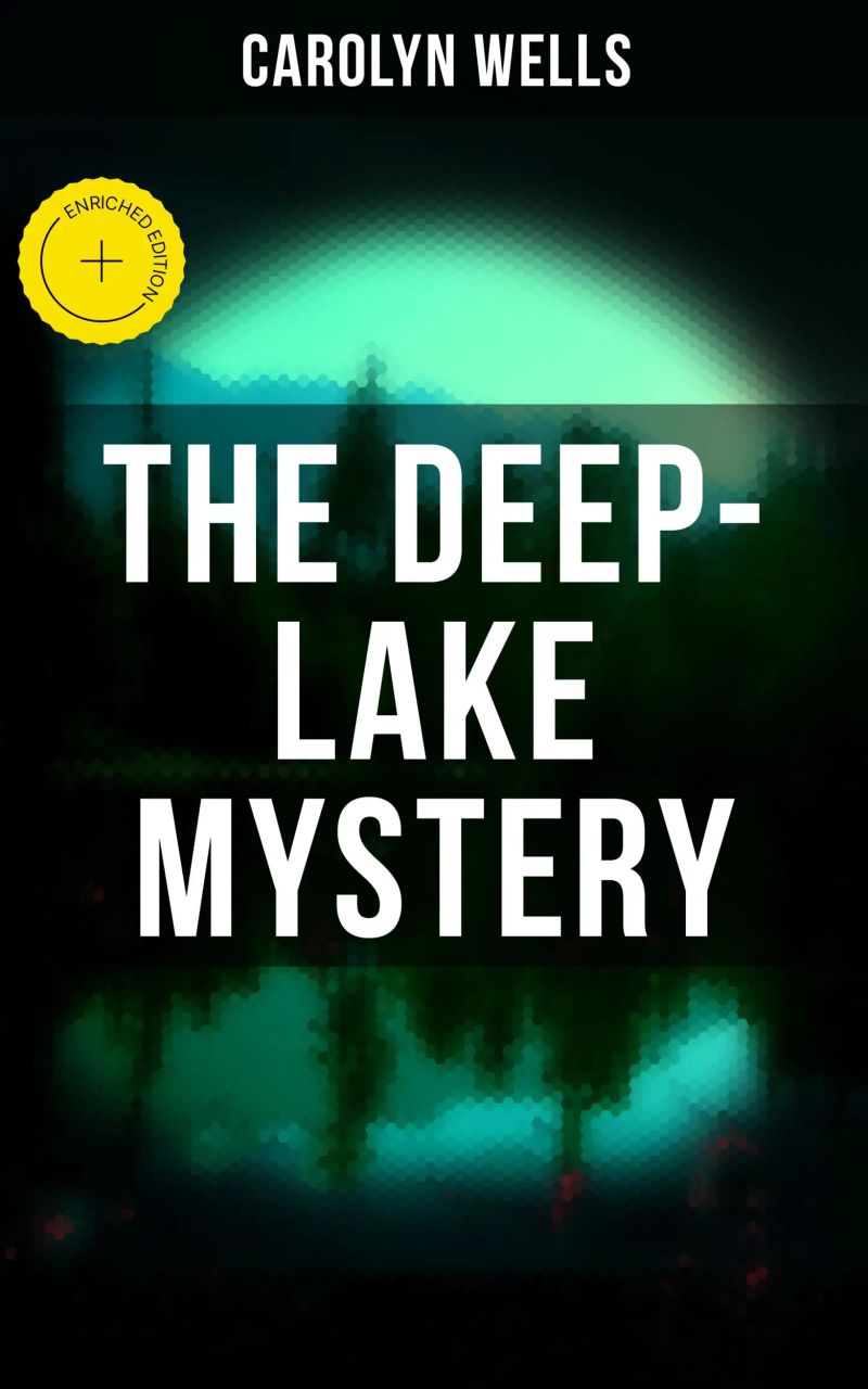 THE DEEP-LAKE MYSTERY