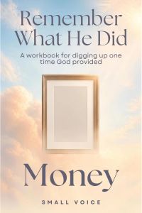 Remember What He Did: Money