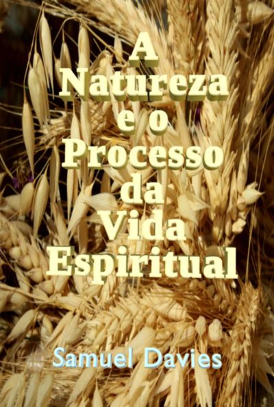 A Natureza E O Processo Da Vida Espiritual