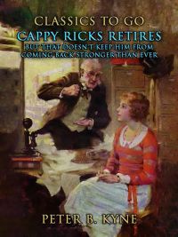 Cappy Ricks Retires: But That Doesn't Keep Him from Coming Back Stronger Than Ever