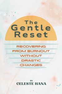 The Gentle Reset