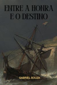 Entre A Honra E O Destino
