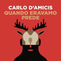 Quando eravamo prede