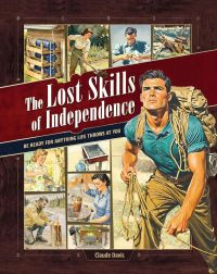 The Lost Skills of Independence