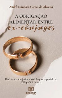A obrigação alimentar entre ex-cônjuges