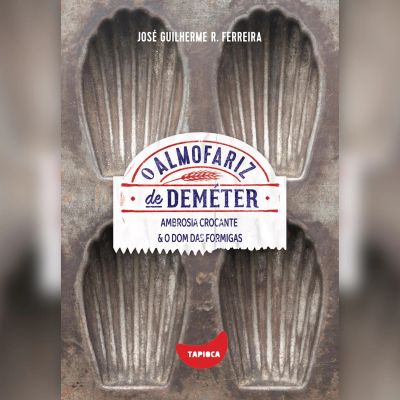 Ambrosia crocante e O DOM das formigas